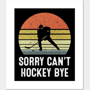 Sorry Can't Hockey Bye Vintage Posters and Art